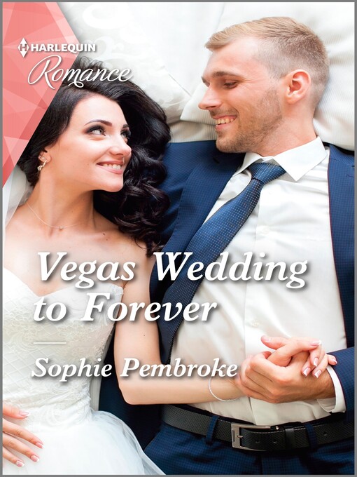 Title details for Vegas Wedding to Forever by Sophie Pembroke - Available